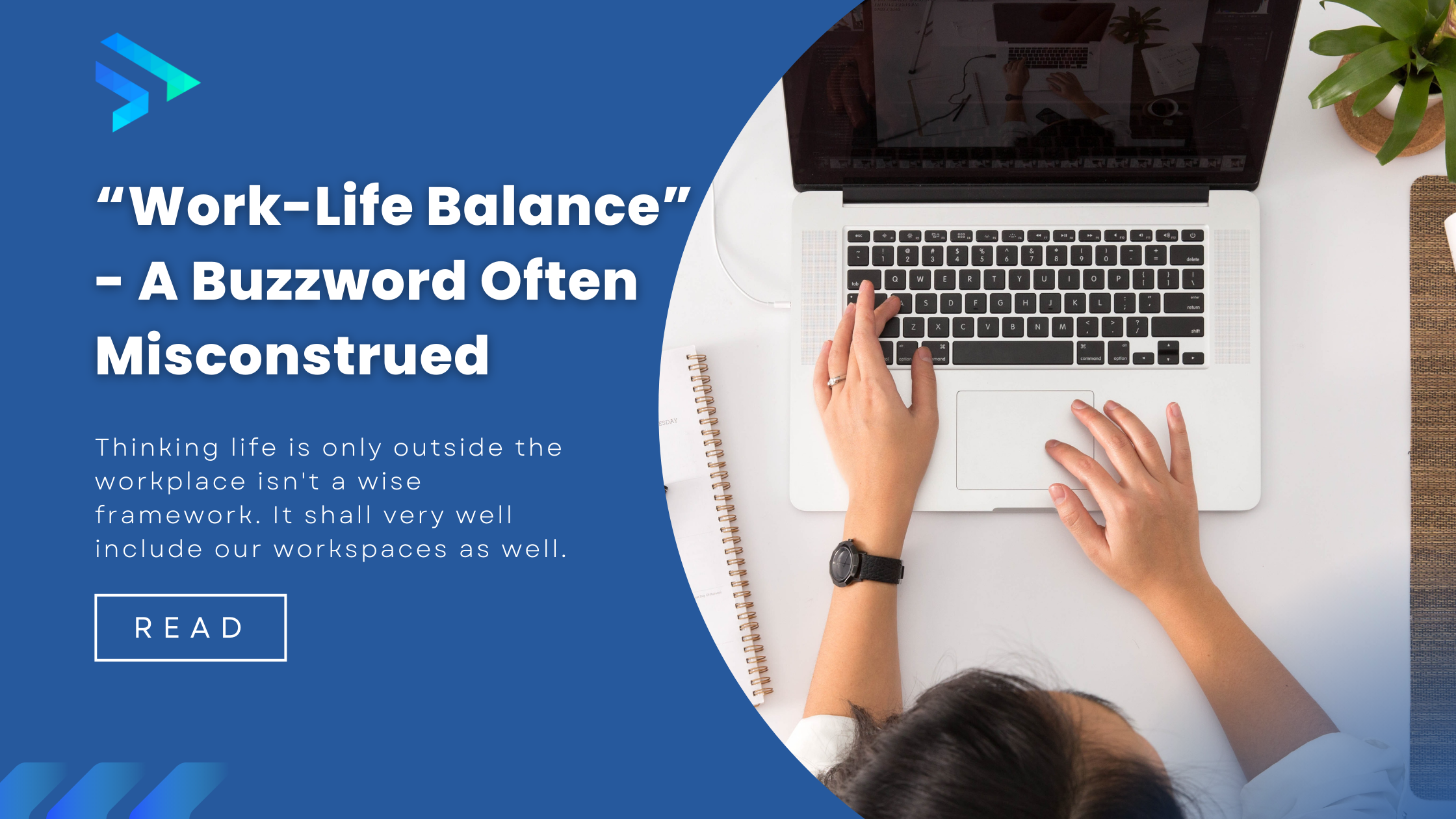 “Work-life Balance” – A buzzword often misconstrued